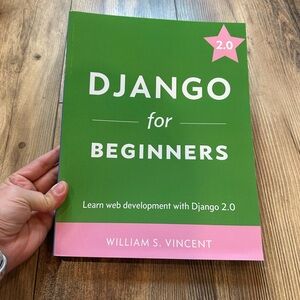 Django for Beginners Book Book William S. Vincent Web Development Textbook Learn